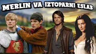 MERLIN VA IZTOPAR HAQIDA AFSONA SERIALLARI QANCHALIK YAXSHI EDI ?! (ESLAB 1-qism) 
