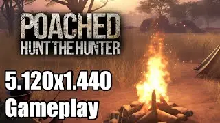 Poached : Hunt the Hunter Ultrawide Gameplay [5120x1440] [32:9]