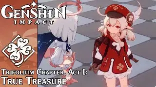 Genshin Impact - Trifolium Chapter (Klee), Act I: True Treasure