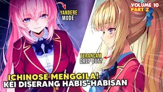Ichinose Nyerang Kei Berturut-turut dalam Ujian! - LN Classroom of the Elite 2nd Year