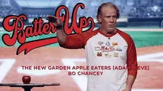 Batter Up: The New Garden Apple Eaters | Bo Chancey