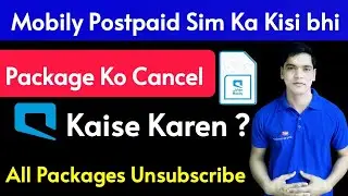 How To Cancel Any Package of Mobily Postpaid Sim | Mobily All Package Unsubscribe | Mobily Packages