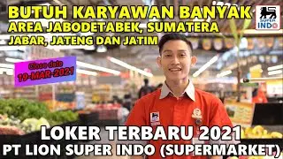 LOKER SMA/SMK/D3 || PT LION SUPER INDO TERBARU 2021