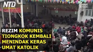 Beijing Kembali Menindak Keras Umat Katolik di Tiongkok