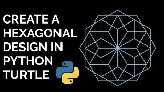 Hexagon Design with python Turtle | Python Turtle Tutorial | Python graphics tutorial