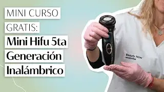 Mini curso gratis: Mini Hifu Quinta Generación Inalámbrico