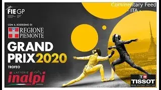 Foil Grand Prix Torino 2020 Finals - italian commentary