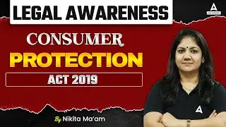 Legal Awareness | Consumer Protection Act 2019 | CLAT 2025 Legal Class withBy Nikkita mam