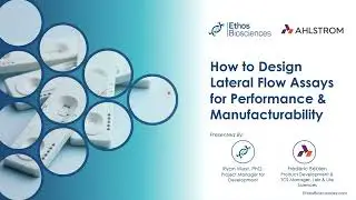 How to design lateral flow assays for performance and manufacturability
