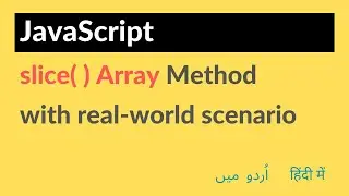 Slice Array Method | Slice Method in JavaScript With-Real World Example