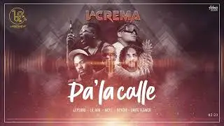 Leysong x Lil Ark x Dhito Florez x Reyche x Moyz - Pa La Calle