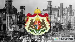 Vapaussoturin Valloituslaulu (Finnish March song)
