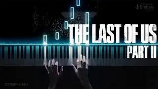 The Last of Us: Part II - Main Theme (Piano Cover)