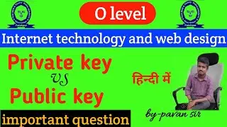 difference between public key and private key, what is public key and private key, o level exam,