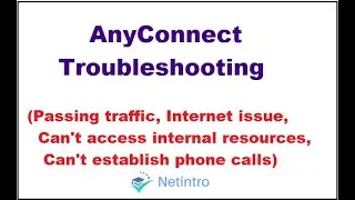 AnyConnect VPN Troubleshooting