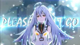 Please Don't Go -「AMV」- Plastic Memories