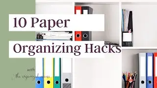 Top 10 Paper Organizing Hacks