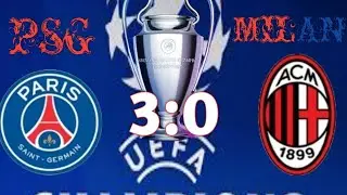 PSG 3:0 MILAN. UEFA CHAMPIONS LEAGUE 2023-2024