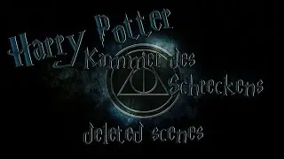 Harry Potter und die Kammer des Schreckens - deleted scenes [German]