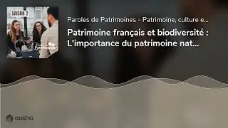 On discute du patrimoine naturel avec la Fondation du Patrimoine !