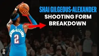 Shai Gilgeous-Alexander - Complete Shooting Form Breakdown