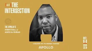 [at] The Intersection is for Harlem | Ta-Nehisi Coates - The Apollo