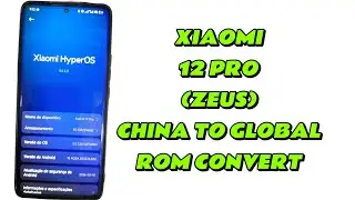 XIAOMI 12 PRO (ZEUS) CHINA TO GLOBAL ROM CONVERT ☑️NO NEED BOOTLOADER UNLOCK🔓OTA WITH HYPER OS 3♨️