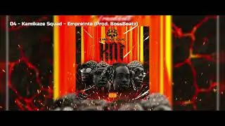 04 - Kamikaze Squad - Empreinte (Prod : BossBeatz)