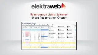 ElektraWeb Rezervasyon Listesi İşlemleri - Share Rezervasyon Oluştur