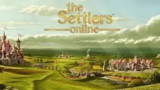 The Settlers Online (Castle Empire) - Free 2 Play