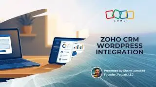 Zoho CRM + WordPress: Three Ways to Connect Them