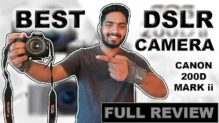 BEST DSLR CAMERA IN 2021 || BEST BUDGET DSLR CAMERA || CANON 200D MARK ii