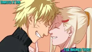 The Broken Trust (Naruto x Ino) Episode 1