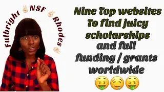 NINE TOP WEBSITES for SCHOLARSHIPS, FULL FUNDING, GRANTS, AND  EVERYONE SHOULD KNOW || MUST WATCH
