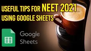 NEET PG 2021- How to use GOOGLE Sheets to track progress