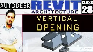 REVIT |28 Vertical Opening in Revit Architecture |Cad Tutorials By Yasir