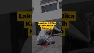 Lakukan ini kalo kamu masih Karyawan #motivasi #kerjaan #quotes #katakatabijak #karyawan #motivation