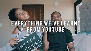 Everything Youtube taught me and Neo Rapetsoa + Reacting to our first videos
