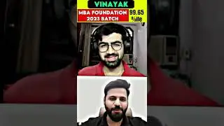 Free MBA Foundation 2023 batch student Vinayak Scored 99.65%ile by MBA Wallah Physics Wallah