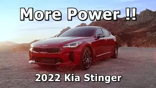 2022 Kia Stinger - More Power!