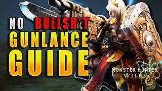 The ULTIMATE Gunlance Guide for Monster Hunter Wilds (TU4)