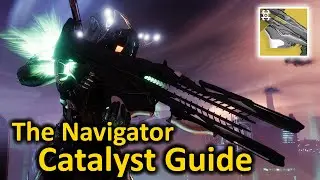 The Navigator Catalyst Guide (Destiny 2) - Exotic Trace Rifle