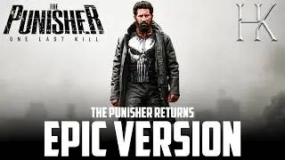 The Punisher: One Last Kill – The Punisher Returns | EPIC VERSION