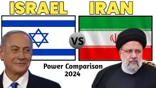 Iran & Israel Military Power Comparison 2024 | Israel & Iran Military Power | Irani President