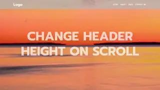 Change Header Height on Scroll: HTML, CSS & JS Tutorial for a Dynamic and Engaging Web Design