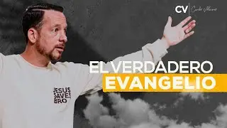 El verdadero evangelio | Carlos Villacrés