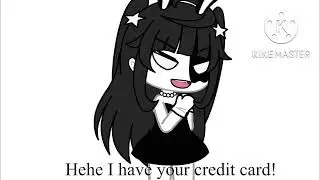 I have your credit card ☺️