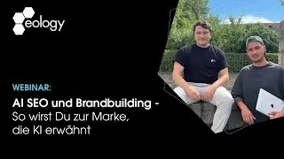Webinar AI SEO und Brandbuilding – So wirst Du zur Marke, die KI erwähnt