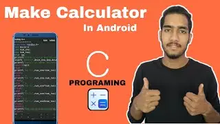 Make Calculator using C Programing | In Android