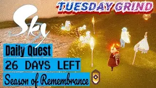Tuesday Grind For Returning Spirits! 26 Days Left For SEASON OF REMEMBRANCE